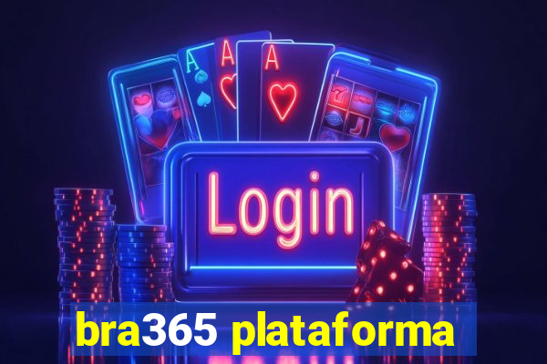 bra365 plataforma